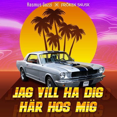 JAG VILL HA DIG HAR HOS MIG (Explicit)/Rasmus Gozzi／FROKEN SNUSK
