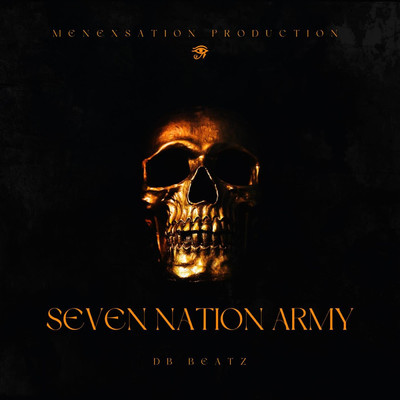 シングル/Seven Nation Army/DB BEATZ & Menexsation Production