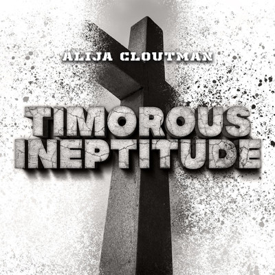 The Root of My Troubles/Alija Cloutman