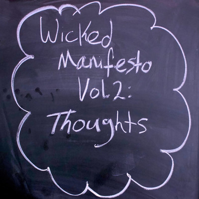 アルバム/Wicked Manifesto, Vol. 2 (Thoughts)/The Wicked Lemon