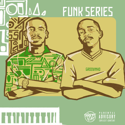 Funk 100 (feat. Pabi Cooper, M.J, Djy Biza, Yumbs)/Shakes & Les