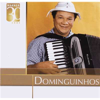 アルバム/Warner 30 anos/Dominguinhos