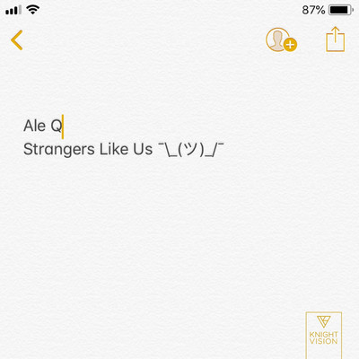 Strangers Like Us/Ale Q