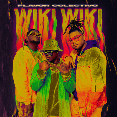 Wiki Wiki (feat. Darnelt, Relax Buay, Flovv Coco)/Flavor Colectivo