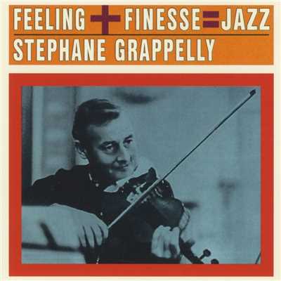 Feeling + Finesse = Jazz/Stephane Grappelli