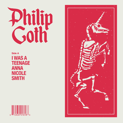 シングル/I Was A Teenage Anna Nicole Smith/Philip Goth