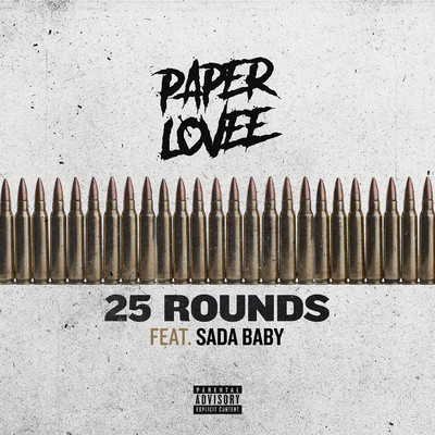 25 Rounds (feat. Sada Baby)/Paper Lovee