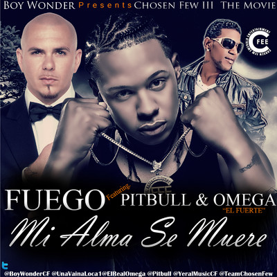 シングル/Mi Alma Se Muere Remix (feat. Omega El Fuerte & Pitbull)/Fuego
