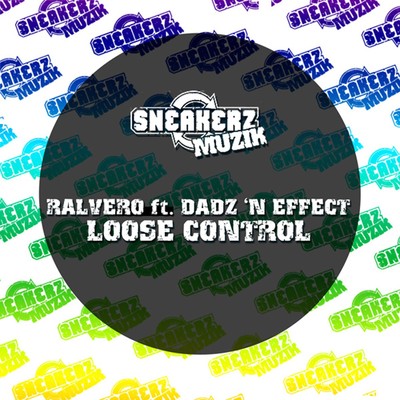 Loose Control (feat. Dadz 'n Effect)/Ralvero