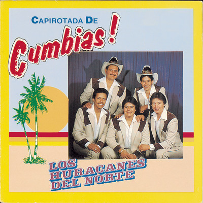 Capirotada de Cumbias/Los Huracanes del Norte