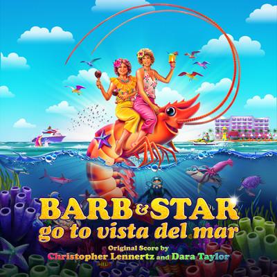 Palm Vista Hotel (From ”Barb & Star Go to Vista Del Mar” Soundtrack)/Kristen Wiig／Annie Mumolo／Cast of ”Barb & Star”