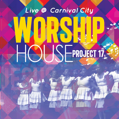 アルバム/Project 17: Live at Carnival City/Worship House