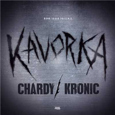 Chardy & Kronic