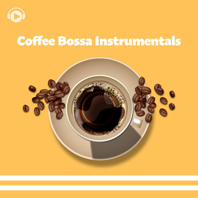アルバム/Coffee Bossa Instrumentals/ALL BGM CHANNEL