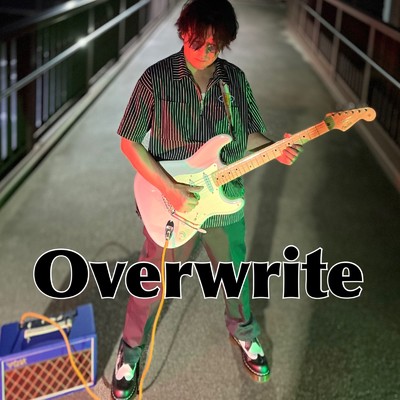 Overwrite/モコ ヂョバンニ
