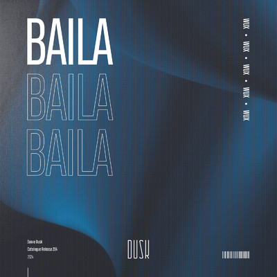 Baila/Wux