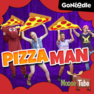 Pizza Man/GoNoodle／Moose Tube