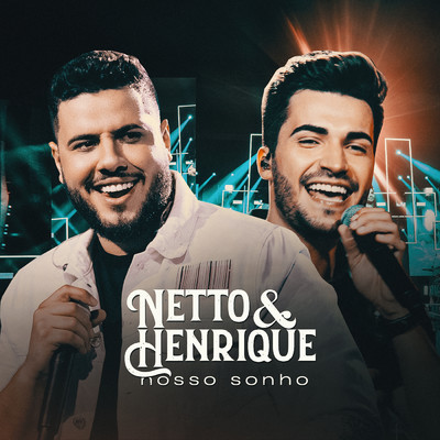 Nosso Sonho (Ao Vivo)/Netto & Henrique