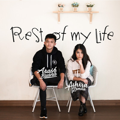 シングル/Rest of My Life (featuring Ashira Zamita)/Arash Buana