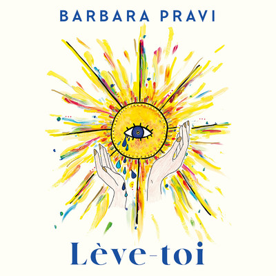 Leve-toi (featuring Emel Mathlouthi)/Barbara Pravi
