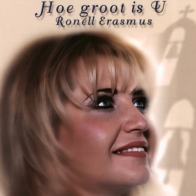 アルバム/Hoe Groot Is U/Ronell Erasmus