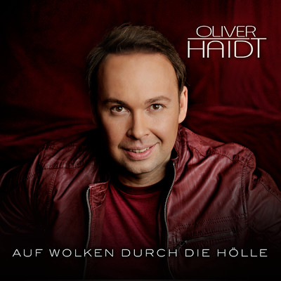 アルバム/Auf Wolken durch die Holle/Oliver Haidt