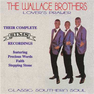 Lover's Prayer Their Complete Sims Recordings/The Wallace Brothers