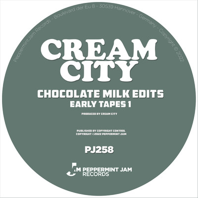 アルバム/Chocolate Milk Edits (Early Tapes 1)/Cream City