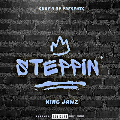Steppin'/King Jawz