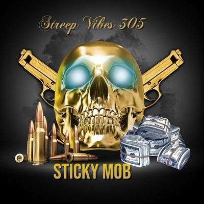 Sticky Mob/Streep Vibes 305