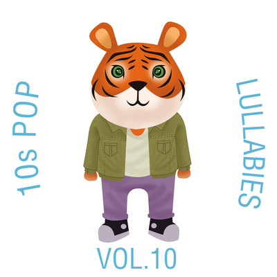 アルバム/10s Pop Lullabies, Vol. 10/The Cat and Owl