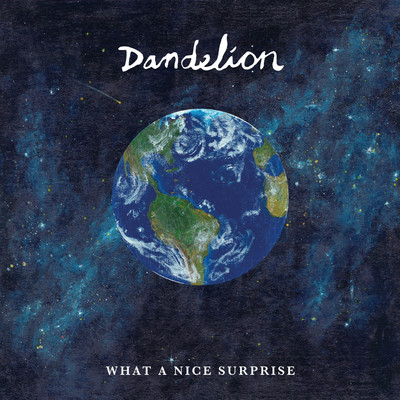 シングル/What a Nice Surprise/Dandelion