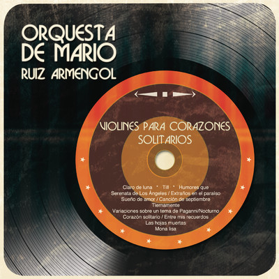 Mona Lisa/Orquesta de Mario Ruiz Armengol