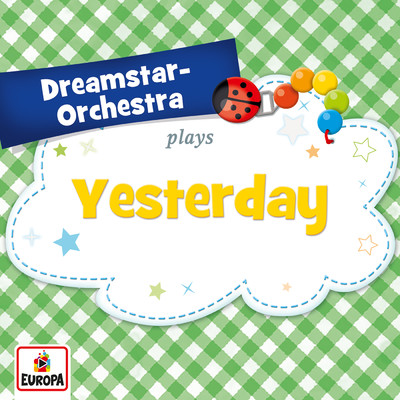 Yesterday/Dreamstar Orchestra