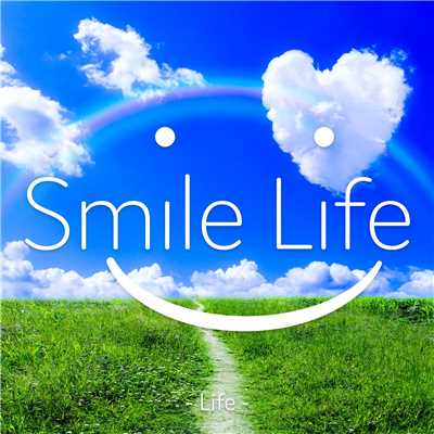 シングル/Life/Smile Life