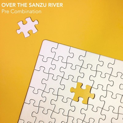 アルバム/Pre Combination/OVER THE SANZU RIVER