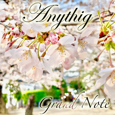 シングル/Anythig/Grandnote