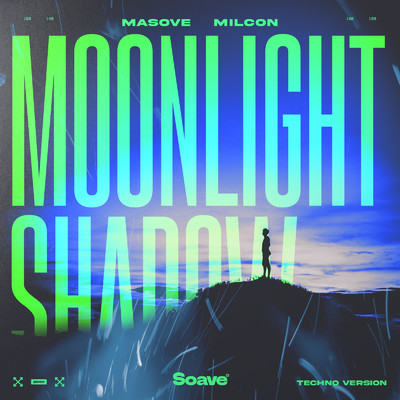 シングル/Moonlight Shadow (Techno Version)/Masove & Milcon