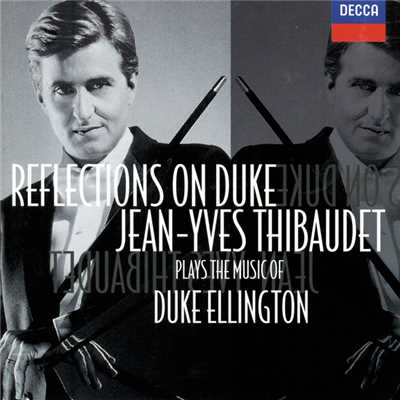 Reflections on Duke/ジャン=イヴ・ティボーデ
