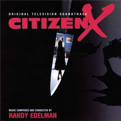 アルバム/Citizen X (Original Television Soundtrack)/R. Edelman