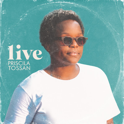 アルバム/Priscila Tossan Live (Ao Vivo)/Priscila Tossan