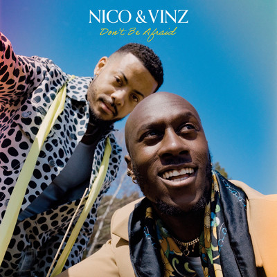 アルバム/Don't Be Afraid EP/Nico & Vinz