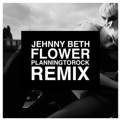 Flower (Planningtorock's Planningtoloveher Version)/Jehnny Beth／Planningtorock