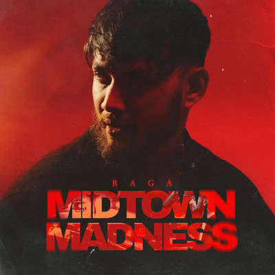 Midtown Madness (Explicit)/Raga
