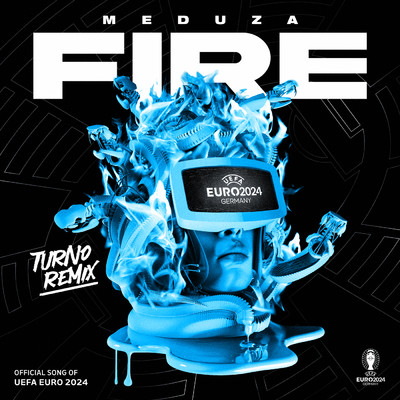 Fire (Turno Remix)/MEDUZA／Turno
