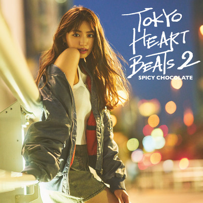 アルバム/TOKYO HEART BEATS 2/SPICY CHOCOLATE