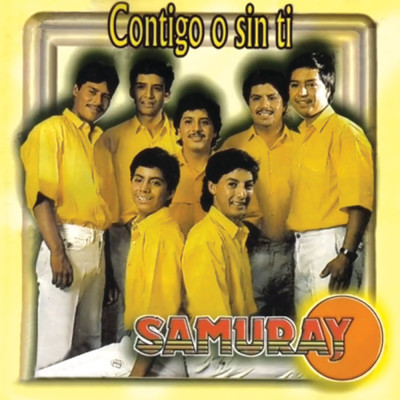 アルバム/Contigo O Sin Ti/Samuray