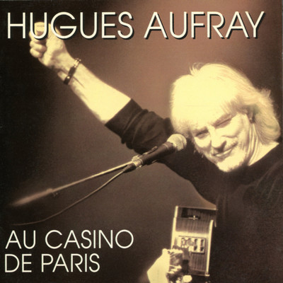 Il n'y a pas d'amour heureux (Live au Casino de Paris ／ 1996)/Hugues Aufray