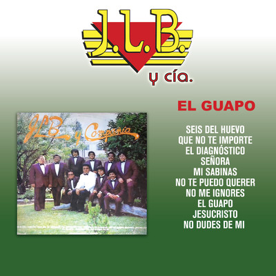 El Guapo/J.L.B. Y Cia
