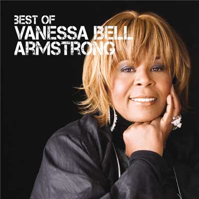 Best Of Vanessa Bell Armsrtong/Vanessa Bell Armstrong